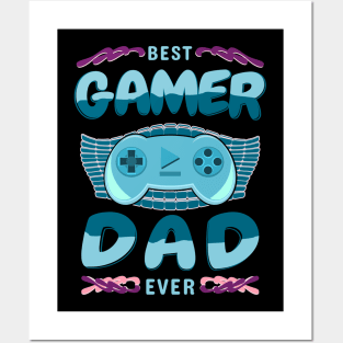 Best Gamer Dad Ever Gaming Husband Hobby Posters and Art